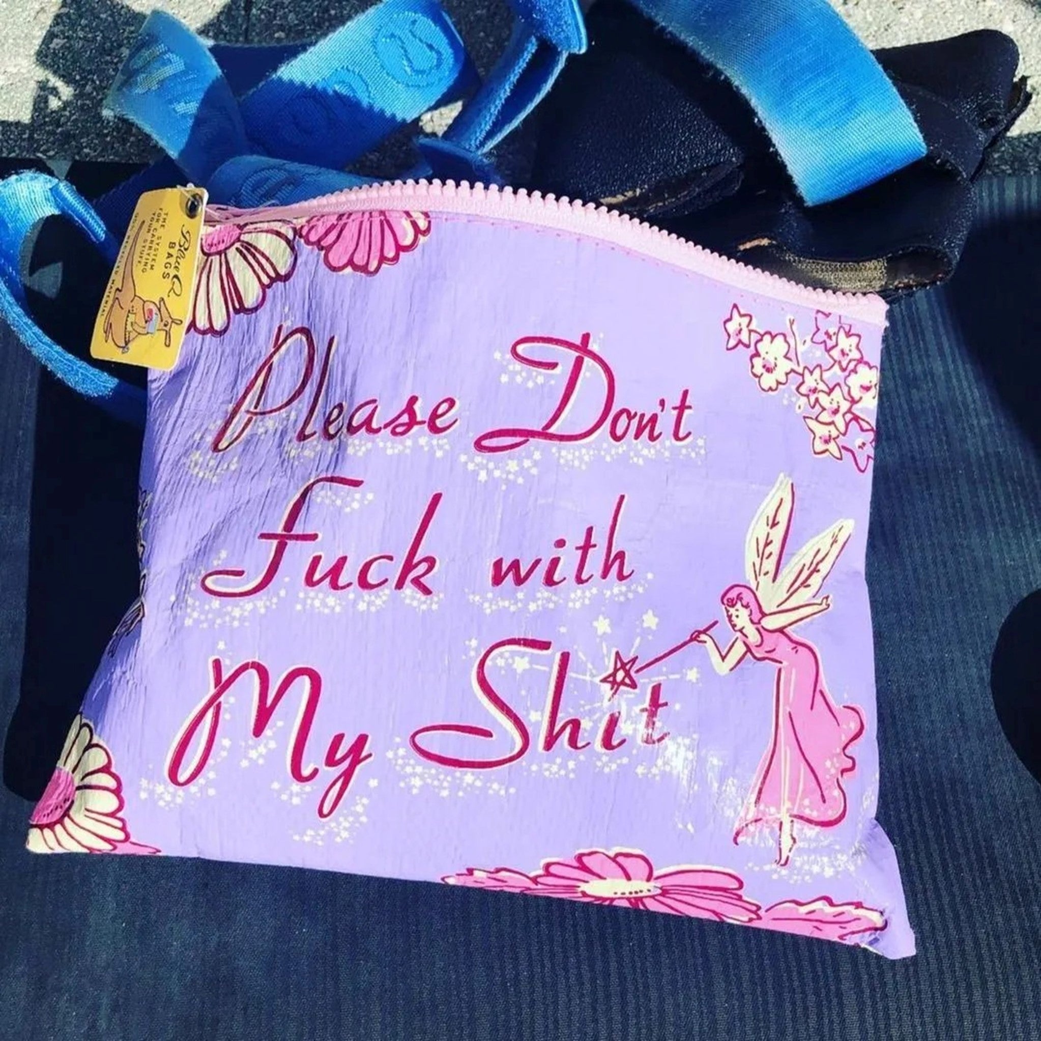 Zipper Pouch - Dont Fuck With My Shit