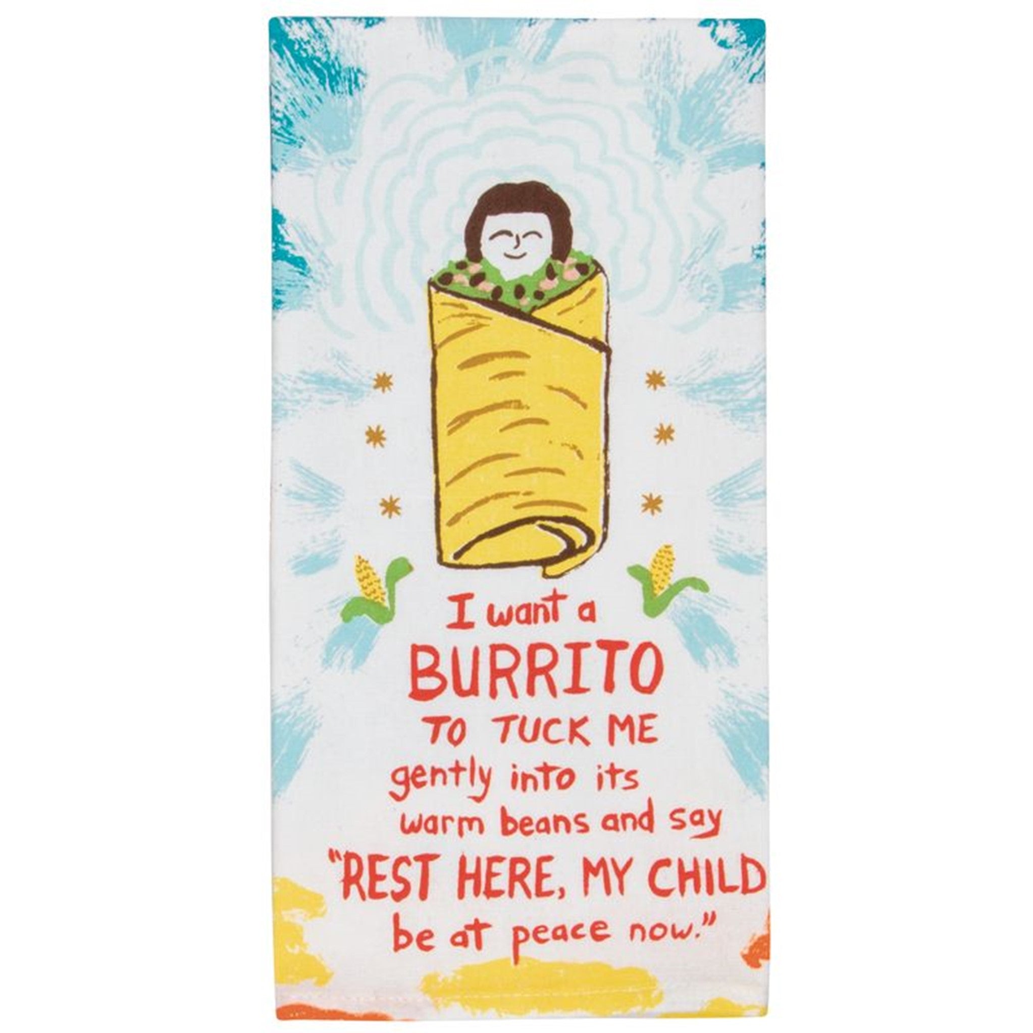 Dish Towels - I Want A Burrito