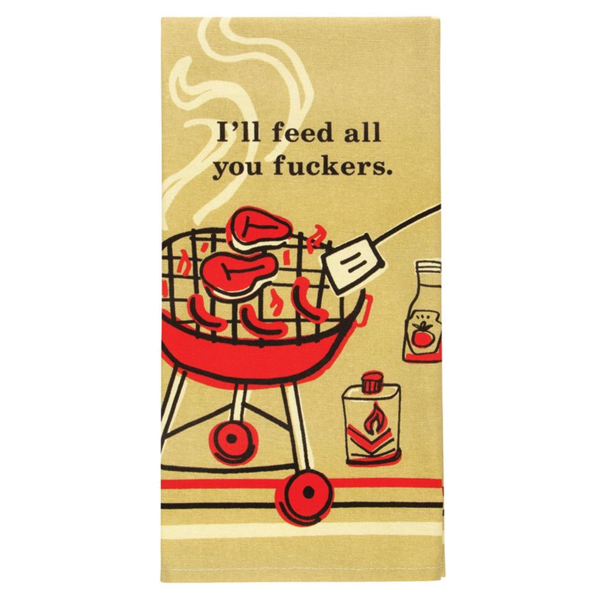 Dish Towels - I'll Feed All You Fuckers
