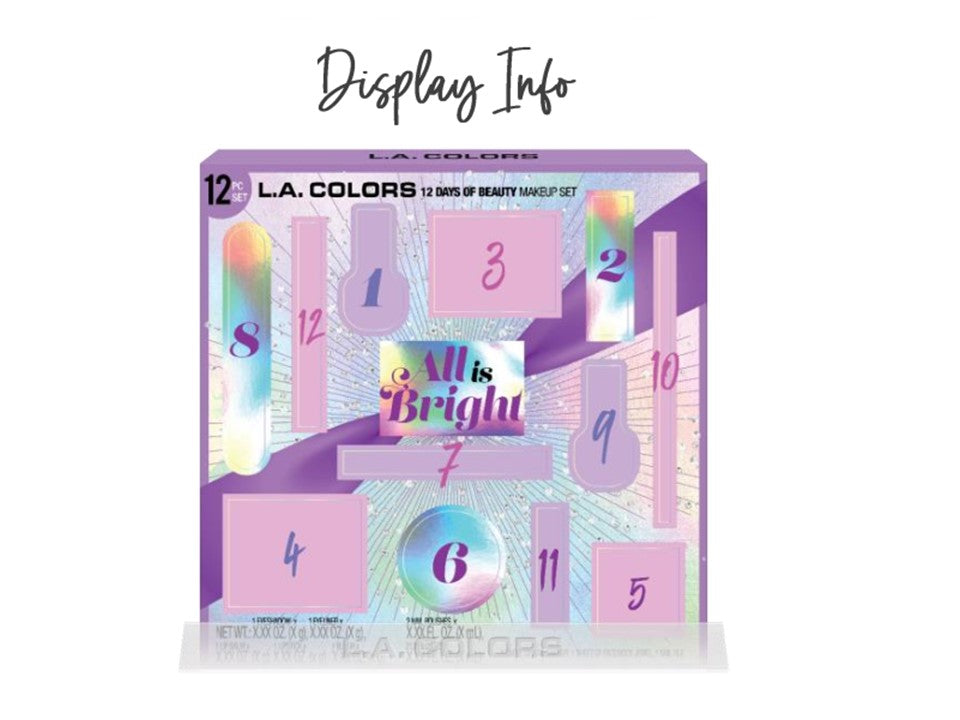 L.A. Colors -12 Days of "All is Bright " Gift Set Disp- 4pcs
